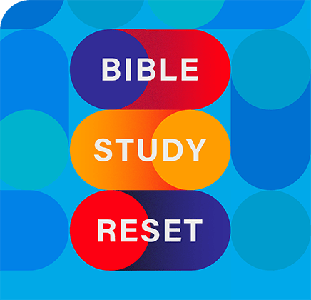 Bible Study Reset