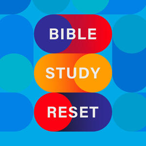 Bible Study Reset